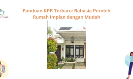 Panduan KPR Terbaru: Rahasia Peroleh Rumah Impian dengan Mudah