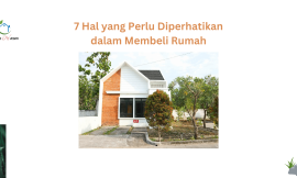 Tips Beli Rumah : 7 Hal yang Perlu Diperhatikan dalam Membeli Rumah